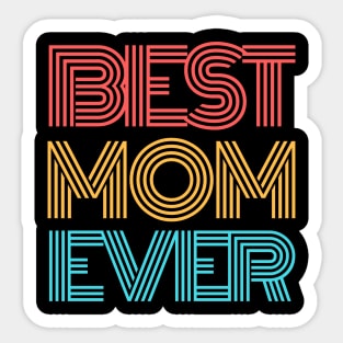 Best Mom Ever Typography Sticker